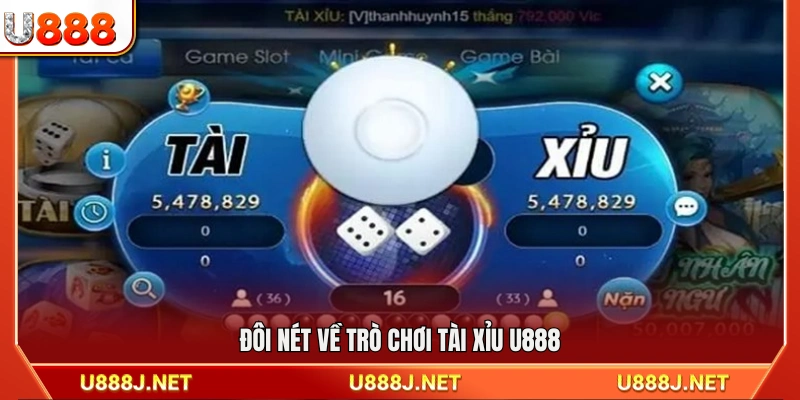 Giới thiệu khái quát về game tài xỉu U888