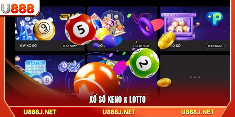 Keno và Lotto – Hai dòng xổ số phổ biến